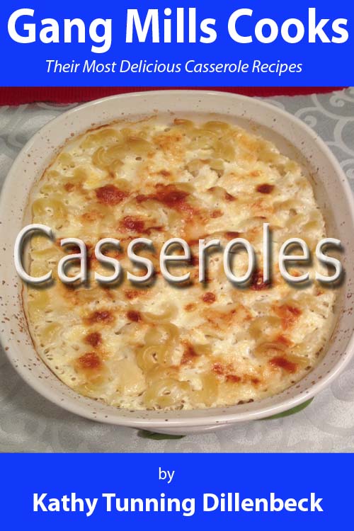 Gang Mills Cooks: Casseroles
